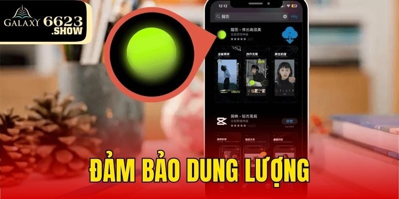 Đảm bảo dung lượng trước khi tải app
