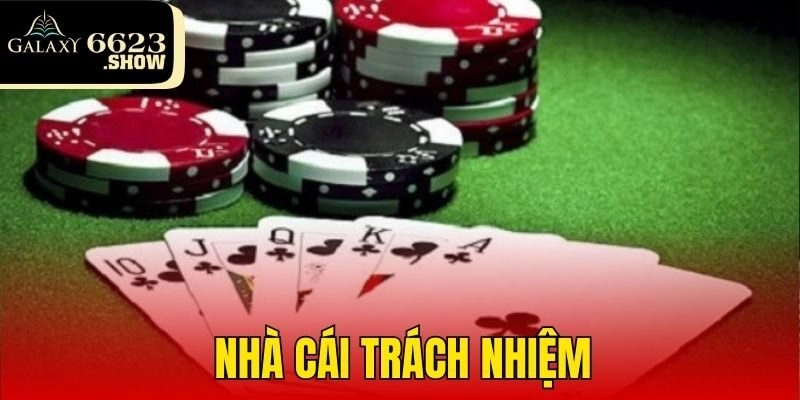 Nhà cái trách nhiệm