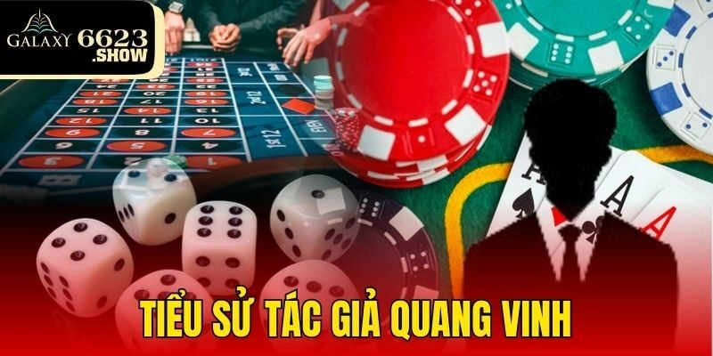 Tiểu sử tác giả Quang Vinh