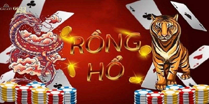 Hướng Dẫn Cách Chơi Rồng Hổ 6623 Đơn Giản, Dễ Hiểu