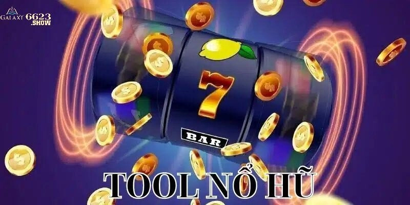 Tool Hack Nổ Hũ 6623 – Tính Năng Thao Tác Sử Dụng Hiệu Quả