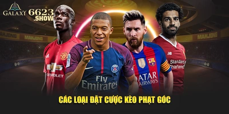 Một số hình thức chơi phổ biến của kèo phạt góc